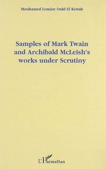 Samples of Mark Twain and Archibald McLeish's works under Scrutiny