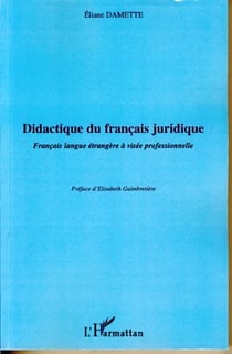 Didactique du français juridique - Français langue étrangère à visée professionnelle