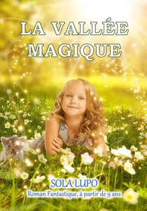 La vallée magique