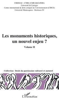 Les monuments historiques, un nouvel enjeu ? - Volume 2