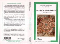 Mythologies du travail - Le travail nommé