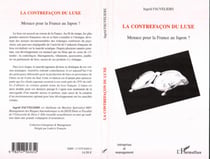 La contrefaçon du luxe - Menace pour la France au Japon ?