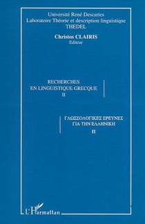 RECHERCHES EN LINGUISTIQUE GRECQUE - Tome 2