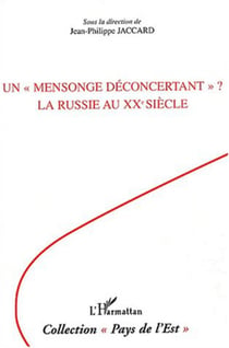 Un "mensonge déconcertant" ? - La Russie au XXe siècle