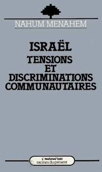 Israël - Tensions et discriminations communautaires