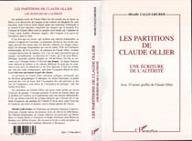 Les partitions de Claude Ollier - Une écriture de l'altérité - Avec 33 textes greffés de Claude Ollier