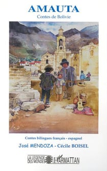 AMAUTA - Contes de Bolivie