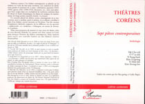 Théâtres Coréens - Sept pièces contemporaines - Anthologie