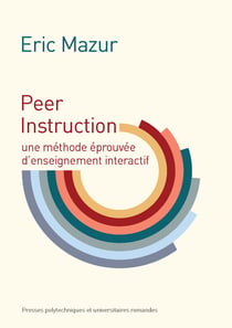 Peer Instruction - Une méthode éprouvée d'enseignement interactif