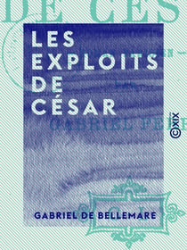 Les Exploits de César - Roman parisien