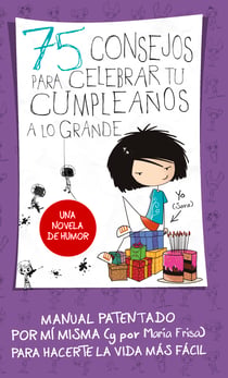 75 consejos para celebrar tu cumpleaños a lo grande (Serie 75 Consejos 3)