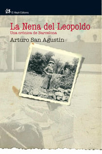 La nena del Leopoldo - Una crónica de Barcelona