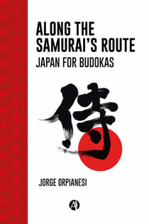 Along the Samurai's Route - Japan for Budokas