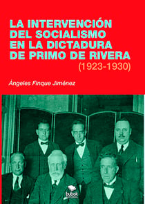 La intervención del socialismo en la dictadura de Primo de Rivera (1923-1930)