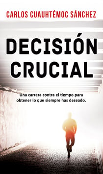 Decisión crucial - Una carrera contra el tiempo para obtener lo que siempre has deseado