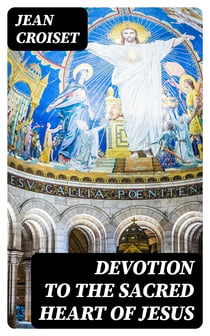 Devotion to the Sacred Heart of Jesus