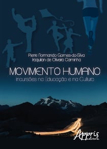 Movimento humano - incursões na educação e na cultura