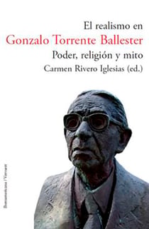 El realismo en Gonzalo Torrente Ballester. Poder, religión y mito
