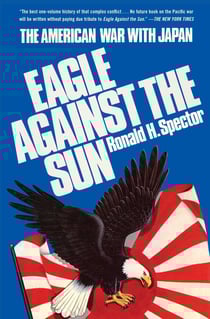 Eagle Against the Sun - The American War with Japan