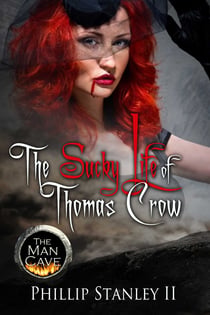 The Sucky Life Of Thomas Crow