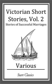Victorian Short Stories - Stories of Successful Marriages