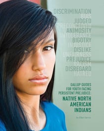 Gallup Guides for Youth Facing Persistent Prejudice - Native North American Indians