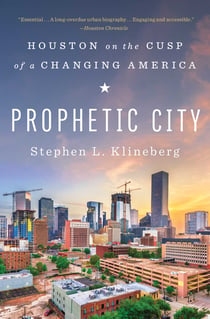 Prophetic City - Houston on the Cusp of a Changing America