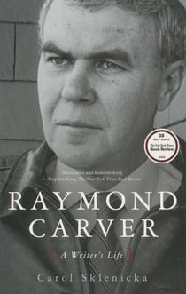 Raymond Carver - A Writer's Life