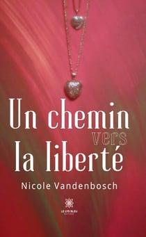 Un chemin vers la liberté