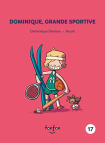 Dominique, grande sportive - Dominique et moi - 17