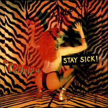 Stay Sick!
