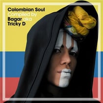 Colombian soul compiled by Bagar aka Tricky D