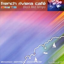 French Riviera Café /Vol 3 : Mid Temp Black
