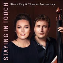 Staying in Touch - Sinne Eeg & Thomas Fonnesbaek