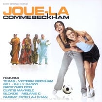Joue-la comme beckham (bof)