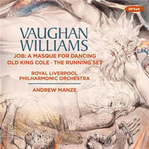Vaughan Williams: Job, A Masque for Dancing- Old King Cole- The Running Set