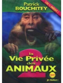 La Vie privée des animaux 2