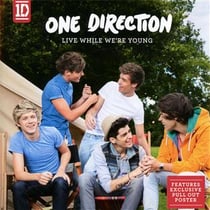 Live while we're young