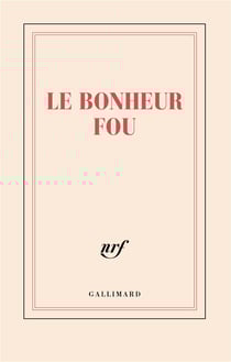 Le bonheur fou