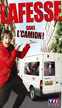 Lafesse dans l'camion !
