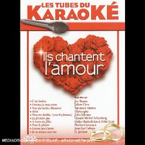 Les tubes du karaoke: ils chantent l'amour