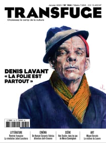 Transfuge n.164 : Denis Lavant