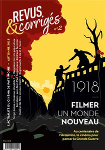 Revus & Corrigés N°2 - 1918, filmer un monde nouveau - Automne 2018