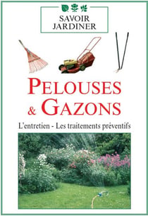 Pelouses & gazons : L'entretien - Les traitements préventifs
