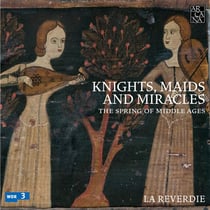 Knights, maids and miracles. the spring of middle ages