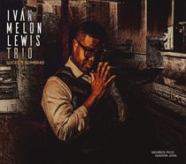 Luces y sombras / Ivan Melon Lewis Trio