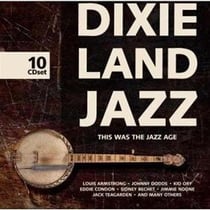 Dixie land jazz : this was the jazz age