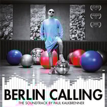 Berlin calling the soudtrack