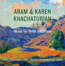 A. et K. Khachaturian : musique pour violon et piano