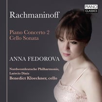 Rachmaninov : Concerto pour piano n°2, Sonate pour violoncelle